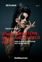   When Monsters Roar and Angels Sing