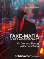   Fake-Mafia in der Wissenschaft