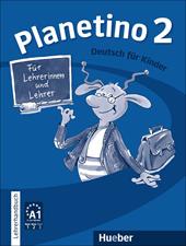 Planetino. Deutsch für Kinder. Planetino 2, Lehrerhandbuch