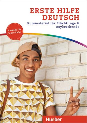 Erste Hilfe Deutsch. Kursmaterial für Flüchtlinge & Asylsuchende - Ingo Heyse - Libro Hueber 2018 | Libraccio.it