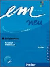 Em. Lektion 6-10. Brückenkurs. Kursbuch-Arbeitsbuch. Per il Liceo scientifico. Con CD Audio