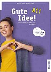 Gute idee! Deutsch für Jugendliche. A1.1. Kursbuch. Con e-book. Con espansione online