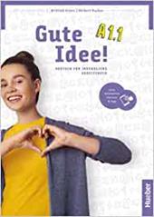 Gute idee! Deutsch für Jugendliche. A1.1. Arbeitsbuch. Con e-book. Con espansione online