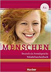 Menschen. Deutsch als Fremdsprache. Menschen A1, Vokabeltaschenbuch.
