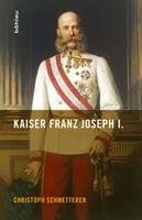   Kaiser Franz Joseph I.