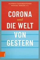   Corona und die Welt von gestern