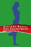   Das Ketzerweib