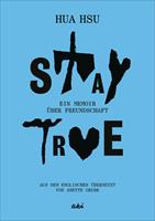   Stay True