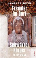   Fremder im Dorf / Schwarzer Körper
