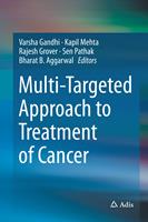   Multi-Targeted Approach to Treatment of Cancer