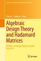 Algebraic Design Theory and Hadamard Matrices