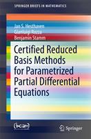   Certified Reduced Basis Methods for Parametrized Partial Differential Equations