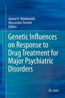 Genetic Influences on Response to Drug Treatment for Major Psychiatric Disorders