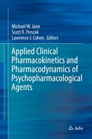  Applied Clinical Pharmacokinetics and Pharmacodynamics of Psychopharmacological Agents