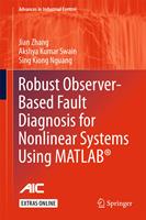   Robust Observer-Based Fault Diagnosis for Nonlinear Systems Using MATLAB®