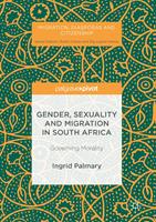   Gender, Sexuality and Migration in South Africa