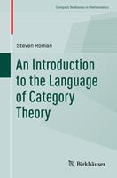   An Introduction to the Language of Category Theory