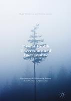   Mental Health Uncertainty and Inevitability