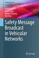   Safety Message Broadcast in Vehicular Networks