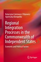   Regional Integration Processes in the Commonwealth of Independent States