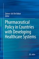   Pharmaceutical Policy in Countries with Developing Healthcare Systems