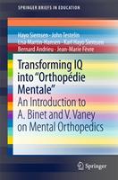  Transforming IQ into &ldquo;Orthop&eacute;die Mentale&ldquo;