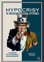   Hypocrisy in American Political Attitudes