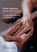   Gender, Migration, and the Work of Care