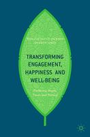 Transforming Engagement, Happiness and Well-Being