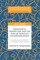   Democratic Transition and the Rise of Populist Majoritarianism