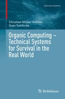   Organic Computing – Technical Systems for Survival in the Real World