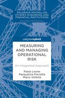   Measuring and Managing Operational Risk