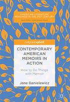   Contemporary American Memoirs in Action