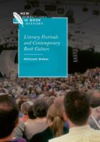   Literary Festivals and Contemporary Book Culture