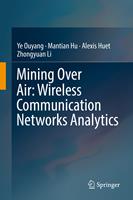   Mining Over Air: Wireless Communication Networks Analytics