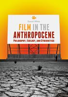   Film in the Anthropocene