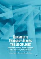   Humanistic Pedagogy Across the Disciplines