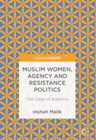   Muslim Women, Agency and Resistance Politics