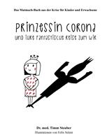   Prinzessin Corona und ihre fantastische Reise zum Wir