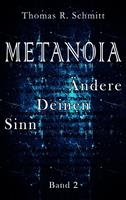   METANOIA - Ändere Deinen Sinn - Band 2