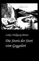   Die Storis der Stori vom Goggolori