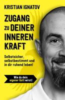  Zugang zu deiner inneren Kraft