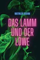   Das Lamm und der L&ouml;we