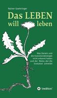   Das Leben will leben