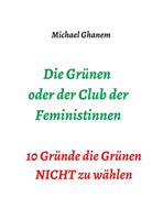   Die Gr&uuml;nen oder der Club der Feministinnen