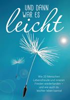   Und dann war es leicht