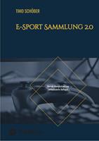   E-Sport Sammlung 2.0