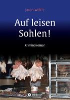   Auf leisen Sohlen!