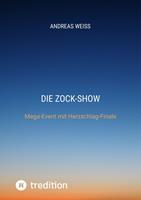   Die Zock-Show
