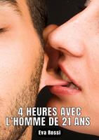 4 HEURES AVEC L’HOMME DE 21 ANS